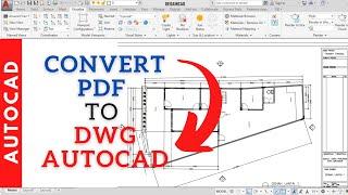 HOW TO CONVERT PDF TO DWG FILE AUTOCAD (CAN EDIT)