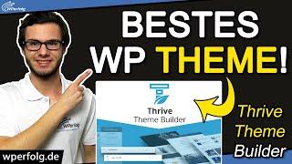 Thrive Theme Builder (Tutorial)  BESTES WordPress Theme 2024 – Installation / Anpassen / Tricks...