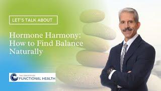 Hormone Harmony: How to Find Balance Naturally with Dr. Kaye