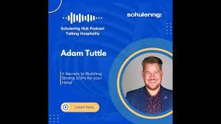 Ep.71 Adam Tuttle | 4 Secrets to Building Strong SOPs for your Hotel