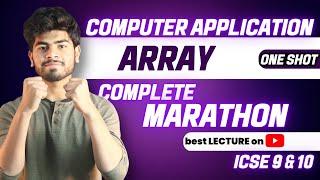 Array One Shot | Computer Application  | ICSE 9 & 10 |