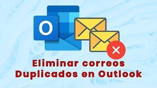 Eliminar correos duplicados en Microsoft Outlook