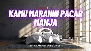 ASMR Cowok - Kamu Marahin Pacar Manja | ASMR Boyfriend Indonesia Roleplay