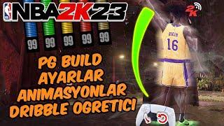 NBA 2K23 PG BUILDİM! EN İYİ AYARLAR & ANİMASYONLAR! (PC & PS4 - PS5 & XBOX) - TÜRKÇE EĞİTİCİ #1