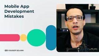 Avoid These 7 Common Mobile App Development Mistakes