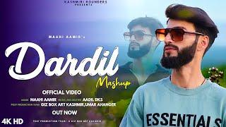 Dardil Mashup Maahi Aamir | Adil Dks New Trending Kashmiri song