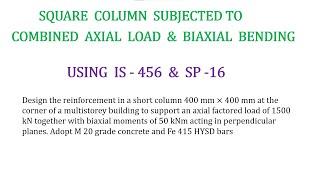 Design of a Square Column subjected to combined axial loading and biaxial bending