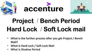 Accenture Project / Bench Period | Soft Lock & Hard Lock Mail | How to get a  Project in Accenture |