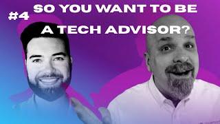 The Evolving Role of Tech Advisors