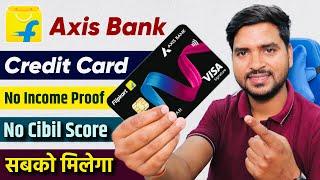 Flipkart Axis Bank Credit Card Kaise Banaye | How to Apply Flipkart Axis Bank Credit Card 2024