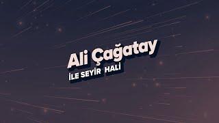 Ali Çağatay ile Seyir Hali Canlı Yayını (04.09.2024)