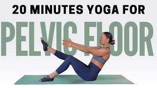 20 MINUTES  Yoga to a STRONGER Core and Pelvic Floor