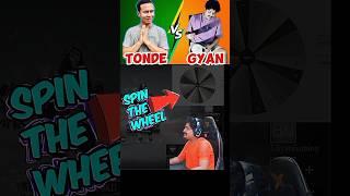 Who is King  GYAN VS Tonde @TondeGamer