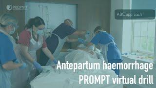 PROMPT Antepartum Haemorrhage virtual drill