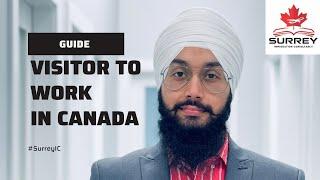 How To Convert Visitor Visa To Work Permit In Canada | How To Get a LMIA? #workpermit #canada