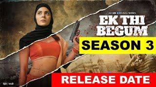 Ek Thi Begum Season 3 | Official Trailer | Ek Thi Begum 3 Web Series Release Date Update |