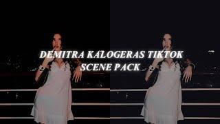 demitra kalogeras tiktok scene pack !