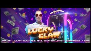  FC Lucky Claw  - [ Live Draw! ]  ($50,000+ FLR / NFTs / Physical Poker Deck) + More