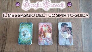 Il Messaggio del Tuo Spirito Guida 🪽 Scegli i tarocchi 