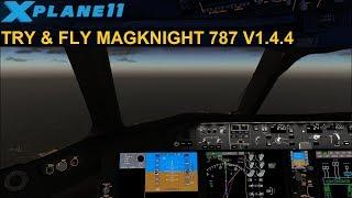 [XP11] TRY&FLY REVISITED: MAGKNIGHT B787-9 AVIATOR EDITION v1.4.4 2/2 (ENGLISH)