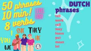 50 super easy Dutch phrases using 8 verbs!