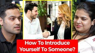 How To Introduce Yourself To Someone Like A Pro? - Saloni Khanna | Raj Shamani Clips