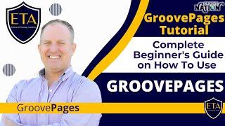 GroovePages Tutorial: A Complete Beginner's Guide on How To Use GroovePages