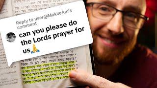 The Lord's Prayer in HEBREW!  (The Model Prayer - Matthew 6:9-13)