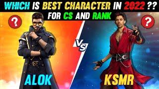 ALOK VS K WHICH IS BEST CHARACTER IN FREE FIRE IN 2022|| BEST CHARACTER FOR CLASH SQUAD AND RANK !!