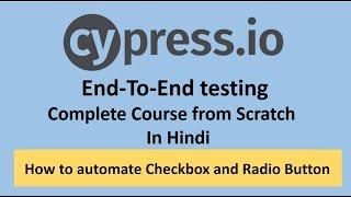 How to automate Checkbox and Radio Button In Cypress | Cypress Course in hindi | Part -10