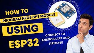 ESP32 GPS TRACKER USING ANDROID APP AND FIREBASE