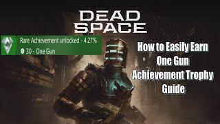 Dead Space Remake How to Easily Earn One Gun Achievement Trophy Guide