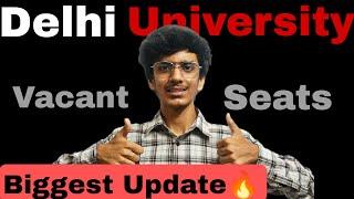 DU Vacant Seats List Released| CSAS Round 3 Allocations | Delhi University