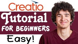 Creatio CRM Tutorial For Beginners | How To Use Creatio CRM