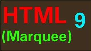 HTML Tutorial 9:  Marquee Tag in HTML | For Beginners in Hindi