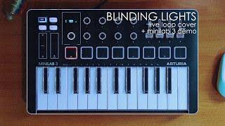 The Weeknd - Blinding Lights (Live Loop Cover) | Minilab 3 + Demo