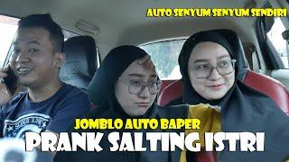 MUJI - MUJI ISTRI DI DEPAN TEMAN...? ISTRI AUTO SALTING. BAPER GAK kETOLONG. HAHA