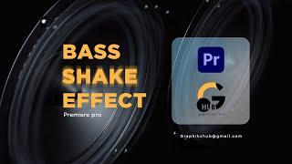 BASS SHAKE EFFECT IN PREMIERE PRO TUTORIAL