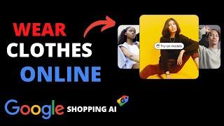Google's New AI-Powered Virtual Try-On Feature | Google Shopping AI
