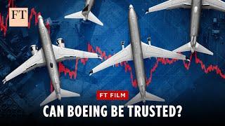 How safety lapses hit Boeing's reputation | FT Film