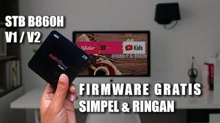 GRATIS TANPA DONASI - Cara Root Unlock STB Bekas Indihome B860h V1 V2 Lebih Ringan Firmware Coffee