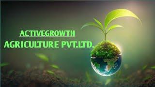 Activegrowth agriculture pvt ltdActive growth agricultureActivegrowth agriculture Hindi