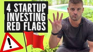 4 Startup Investing Red Flags After 200+ Pitches (For Investors & Founders)