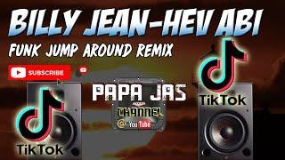 HEV ABI-BILLY JEAN | TIKTOK TREND  X PAPA JAS JUMP AROUND REMIX