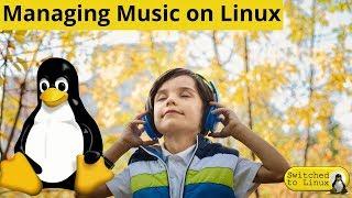 Managing Music Files on Linux