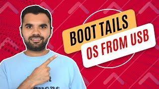 How to Boot Tails from USB