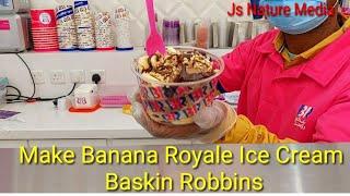 How to make Banana Royale Ice cream in Baskin Robbins