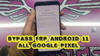 BYPASS FRP LOCK GOOGLE PIXEL ANDROID 11 REMOVE GOOGLE ACCOUNT