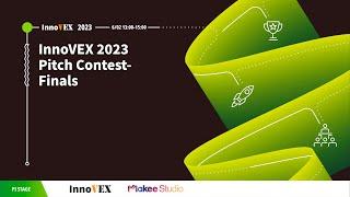 InnoVEX 2023: Pitch Contest - Finals