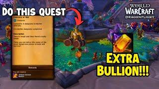 Get 2 EXTRA Bronze Bullion THIS WEEK ONLY!! Pick up this quest - Wow Dragonflight